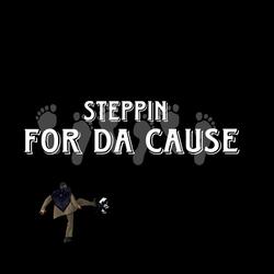 Steppin for da cause (feat. Siete100k)