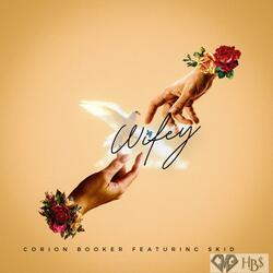 Wifey (feat. Skid)