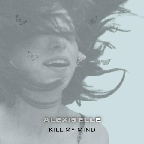 Kill My Mind