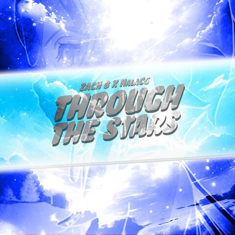 Through The Stars (feat. HalaCG)