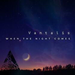When the Night Comes