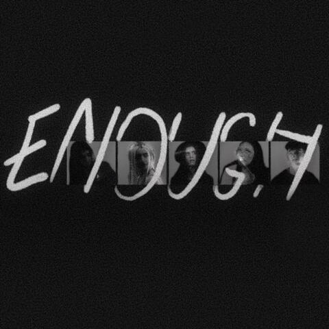 Enough
