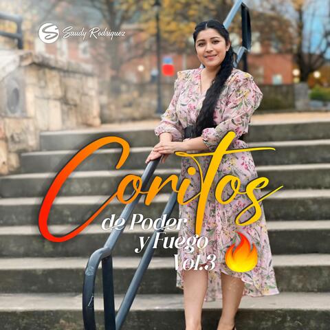 Coritos De Poder Y Fuego, Vol. 3
