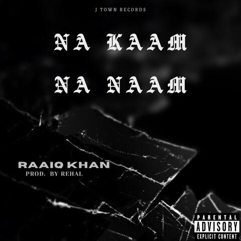 Na Kaam Na Naam