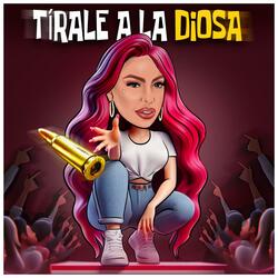 Tirale a la DIosa