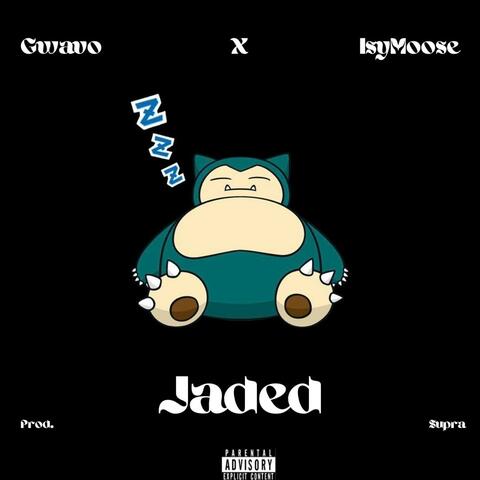 Jaded (feat. Gwavo)