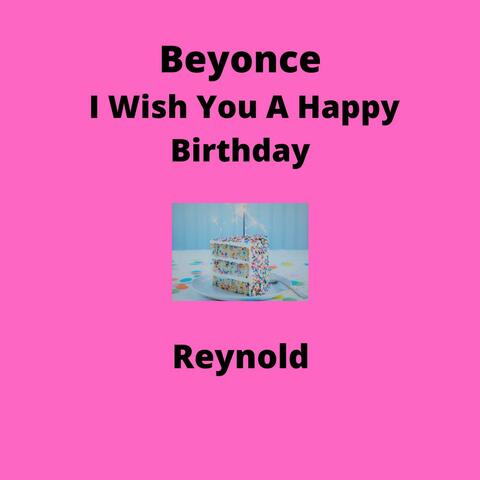 Beyonce I Wish You A Happy Birthday