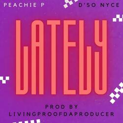 Peachie P (feat. D'so Nyce & Livingproofdaproducer)