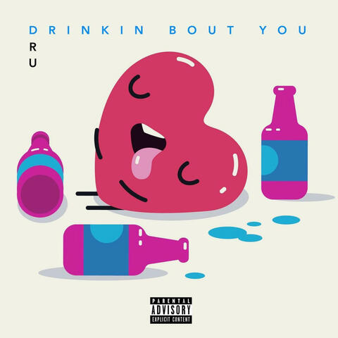 Drinkin' Bout You