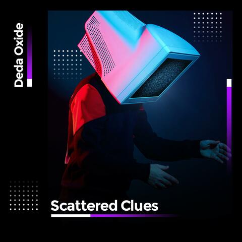 Scattered Clues