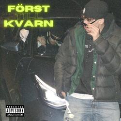 Först Till Kvarn