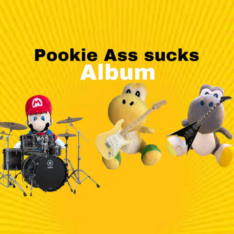 PookieAss sucks Album
