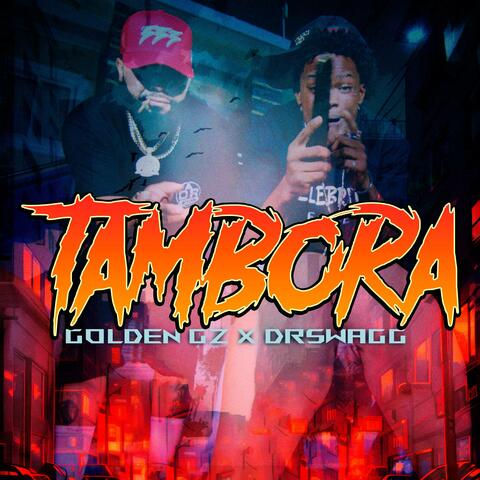TAMBORA (feat. D R Swagg)