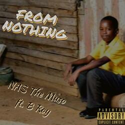 From Nothing (feat. B Roy)
