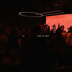 Burn So Sweet (Live)