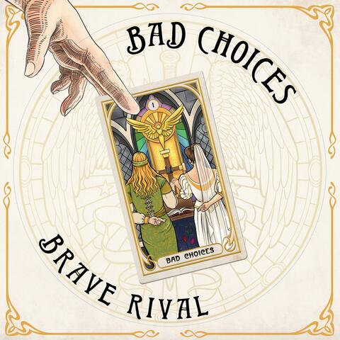 Bad Choices