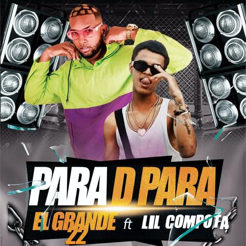 Para D Para (feat. Lil Compotta & Raidy El Productor Del Futuro)