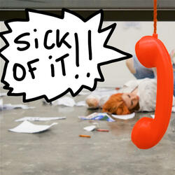 SICK OF IT!!