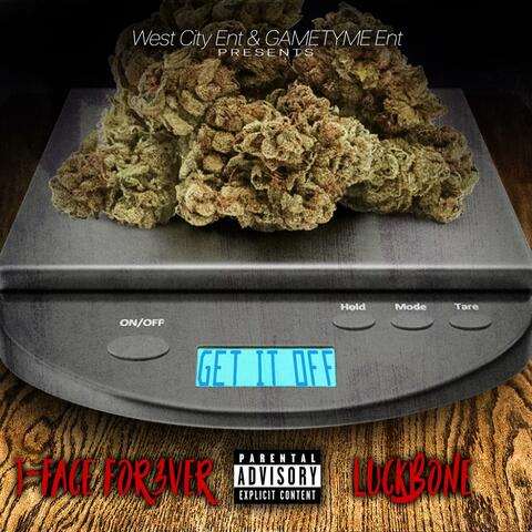 GET IT OFF (feat. LUCK BONE)