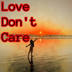 Love Don't Care