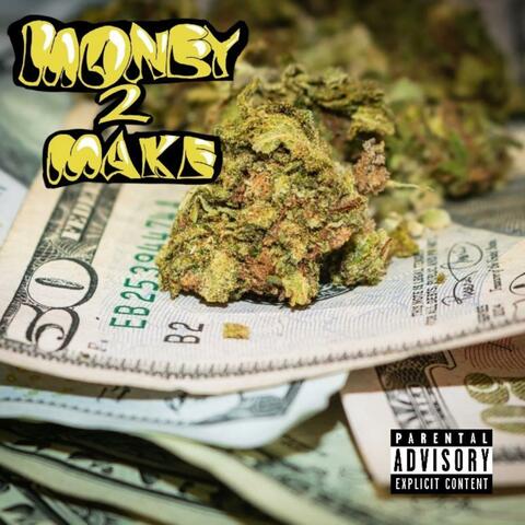 Money 2 Make (feat. PG$ SB)