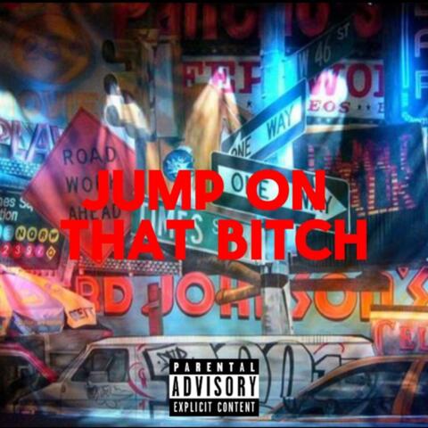 Jump on that Bitch (feat. Nixonnn)