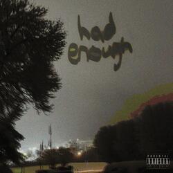 had enough (feat. veez)