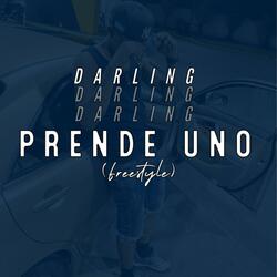 Prende Uno Freestyle (feat. Darling)