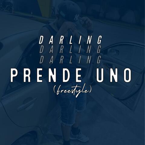 Prende Uno Freestyle (feat. Darling)