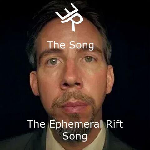 The Ephemeral Rift Song
