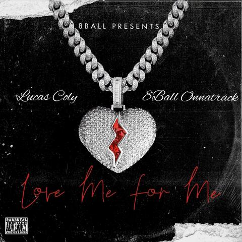 Love Me For Me