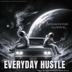 Everyday Hustle (feat. DA Crystal)