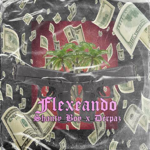 Flexeando (feat. Derpaz)