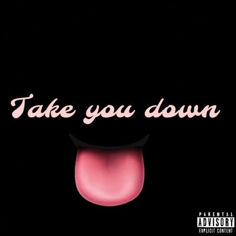 Take You Down (feat. Zukanana, Terry & Moms)