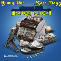 Hood Curtain Call (feat. Nate Dogg)