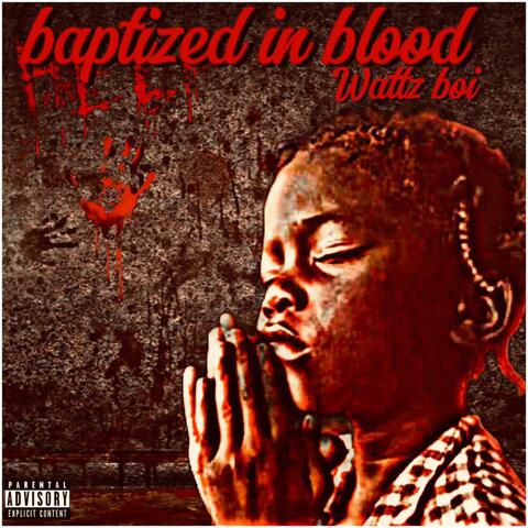 Baptized In Blood