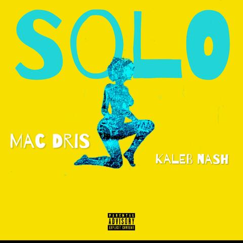 Solo (feat. Kalieb Nash)
