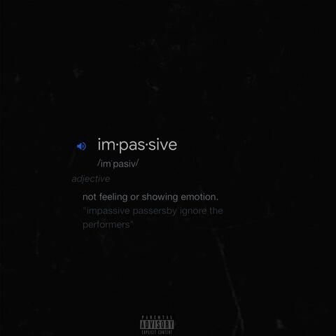 Impassive