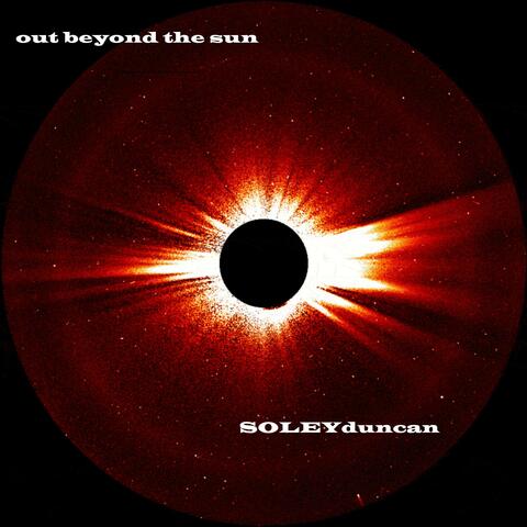 Out Beyond the Sun