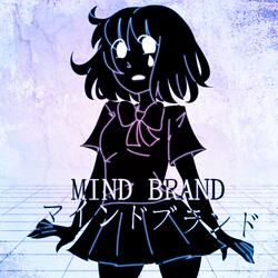 Mind Brand (Dubstep versión)
