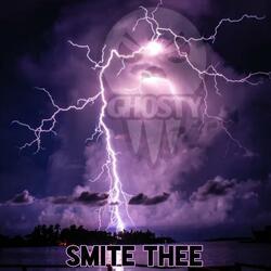 Smite Thee