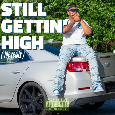 Still Gettin' High