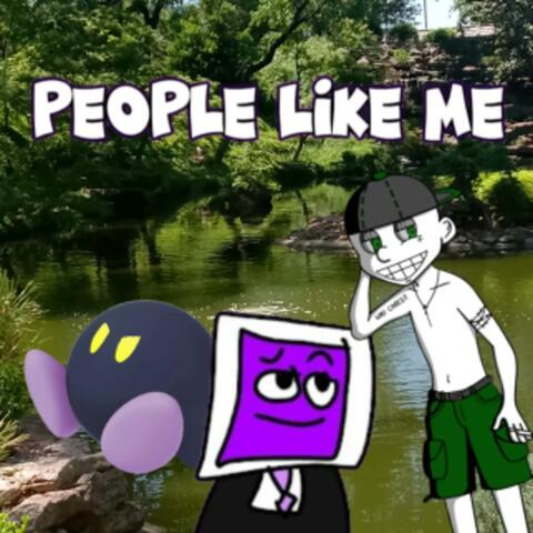 People Like Me