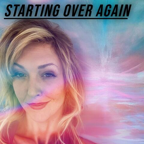 Starting Over Again