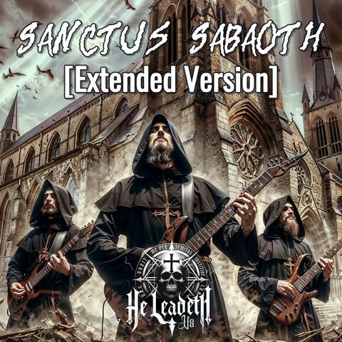 Sanctus: Lord of Angel Armies (feat. Sacra Theosis) [Extended Version]