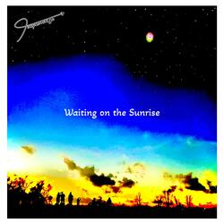 Waiting on the Sunrise