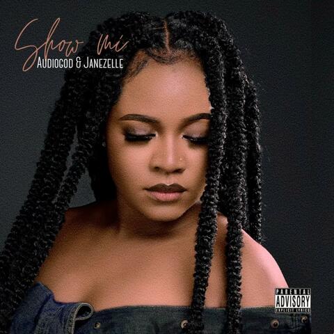 Show mi (feat. Janezelle)