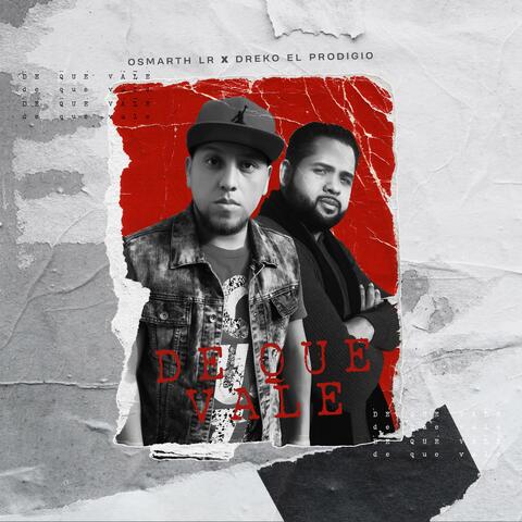 De Que Vale (feat. Dreko El Prodigio)