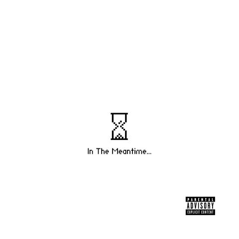 In The Meantime