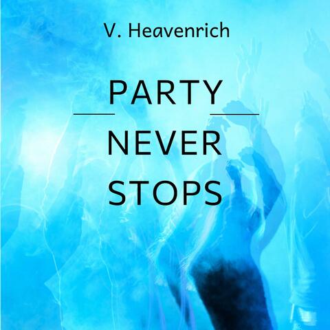 Party Never Stops